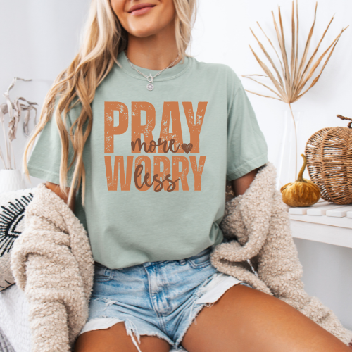 Pray More Worry Less