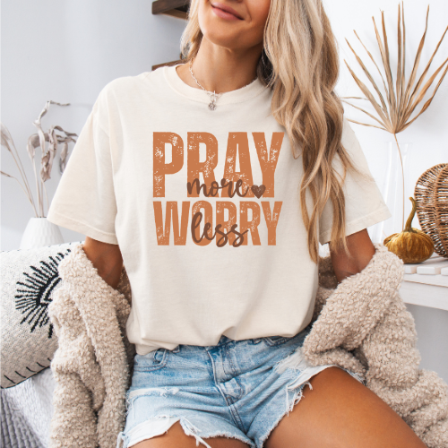 Pray More Worry Less